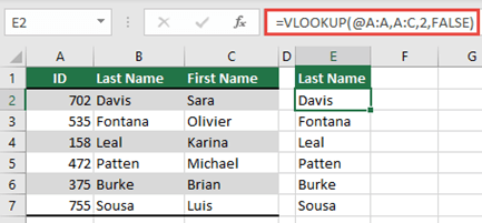 Use the @ operator, and copy down: =VLOOKUP(@A:A,A:C,2,FALSE). This style of reference will work in tables, but will not return a dynamic array.