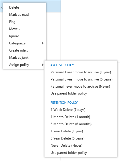 A screenshot shows a shortcut menu with the Assign policy option selected which displays the Archive and Retention policies available to apply to the selected email message.